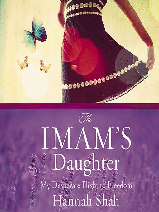 Title details for The Imam's Daughter by Hannah Shah - Available